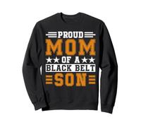 Proud Karate Mom Black Belt Son Martial Arts Practitioner Sweatshirt