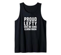 Proud Lefty Give Me Some Elbow Room Funny Left Handed Pride Tank Top