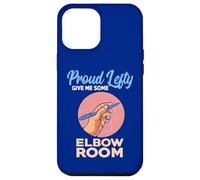 Proud Lefty Give Me Some Elbow Room Funny Left Hander Case for iPhone 12 Pro Max