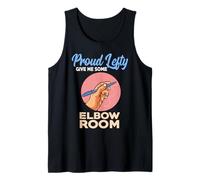 Proud Lefty Give Me Some Elbow Room Funny Left Hander Tank Top