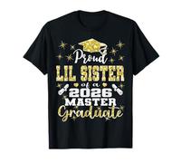 Proud Lil Sister of 2026 Class Master Graduate Family Grad T-Shirt
