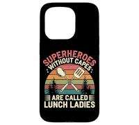 Proud Lunch Lady Quote Superheroes Without Capes Saying Case for iPhone 15 Pro