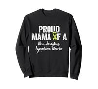 Proud Mama of Non Hodgkin's Lymphoma Warrior Sweatshirt
