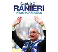 Proud Man Walking by Claudio Ranieri Paperback Book
