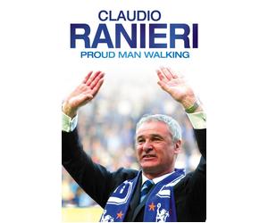 Proud Man Walking by Claudio Ranieri Paperback Book