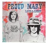Proud Mary - Love and Light [Digipack]
