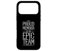 Proud Member Of An Epic Team Employee Aprreciation - Case for iPhone 17 Pro Max