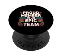 Proud Member Of An Epic Team Employee Aprreciation ----- PopSockets Adhesive PopGrip