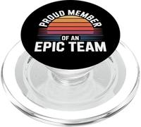 Proud Member Of An Epic Team Employee Aprreciation |- PopSockets PopGrip for MagSafe