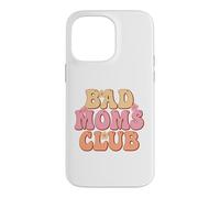 Proud Member Of The Bad Moms Club Happy Mother's Day Case for iPhone 14 Pro Max