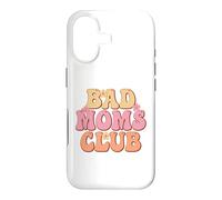 Proud Member Of The Bad Moms Club Happy Mother's Day Case for iPhone 17