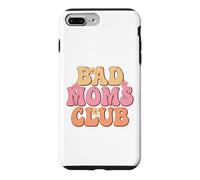 Proud Member Of The Bad Moms Club Happy Mother's Day Case for iPhone 7 Plus/8 Plus