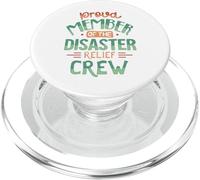 Proud Member of the Disaster Relief Crew PopSockets PopGrip for MagSafe