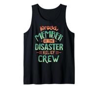 Proud Member of The Disaster Relief Crew Tank Top