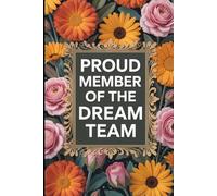 Proud Member Of The Dream Team: 6x9 Office Journal Retro Notebook - 120 Blank Lined Pages with Sarcastic Quotes Sayings | Funny Gag Gift for Coworkers, Boss, or Employees