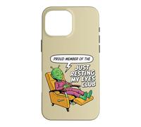 Proud Member of The Just Resting My Eyes Club Alien UFO Case for iPhone 16 Pro Max