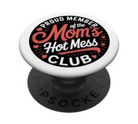 Proud Member of the Mom's Hot Mess Club PopSockets Adhesive PopGrip