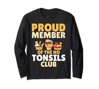 Proud Member of the No Tonsils Club - Tonsillectomy Recovery Long Sleeve T-Shirt