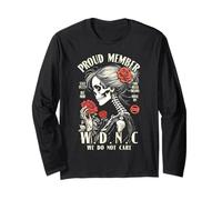 Proud Member of The We Do Not Care Club WDNC Gothic Feminist Long Sleeve T-Shirt