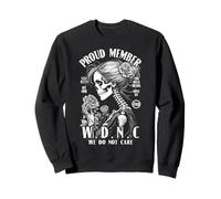 Proud Member Of The We Do Not Care Club WDNC Gothic Feminist Sweatshirt