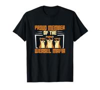 Proud Member of The Weasel Mafia Common Weasel Pet Owners T-Shirt