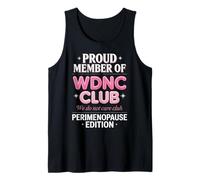 Proud Member Of WDNC Club Menopausal Perimenopausal WDNC Tank Top