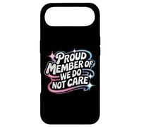 Proud Member Of We Do Not Care - Funny Careless Case for iPhone Air