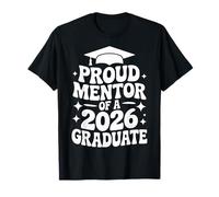 Proud Mentor of a 2026 Graduate, Advisor, Senior Supporter T-Shirt