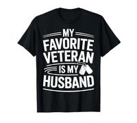 Proud Military Wife My Favorite Veteran is My Husband T-Shirt