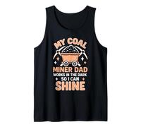 Proud Miner's Daughter Coal Mining Dad Father's Day Tank Top
