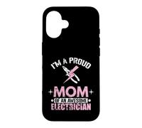 Proud Mom Freaking Awesome Electrician Mom Case for iPhone 16