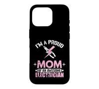 Proud Mom Freaking Awesome Electrician Mom Case for iPhone 16 Pro