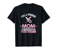 Proud Mom Freaking Awesome Electrician Mom T-Shirt