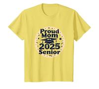 Proud Mom of a 2025 Senior Graduation Celebration T-Shirt, Kids, Lemon, 4 Years