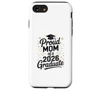 Proud Mom of a 2026 Graduate! Graduation Design for Mothers Case for iPhone SE (2020) / 7/8