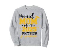Proud Mom Of A Class Of 2025 Physics Science Graduate Senior Sweatshirt