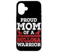 Proud mom of a Epidermolysis Bullosa Warrior Case for iPhone 16