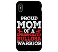 Proud mom of a Epidermolysis Bullosa Warrior Case for iPhone X/XS
