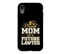 Proud Mom of a Future Lawyer Case for iPhone XR