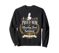 Proud Mom of a Marching Band Senior Class of 2027 Sweatshirt