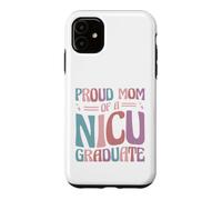 Proud Mom Of A NICU Graduate Prematurity Awareness Case for iPhone 11