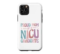 Proud Mom Of A NICU Graduate Prematurity Awareness Case for iPhone 11 Pro