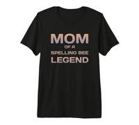 Proud Mom of A Spelling Bee Legend Winner Mother Mama Mum Premium T-Shirt
