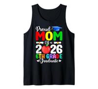 Proud Mom of Class 2026 6th Grade Graduate Graduation 2026 Tank Top