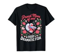 Proud Mom of One Very Dramatic Fish Betta Fish Keeper Value Graphic T-Shirt