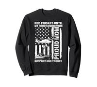 Proud Mom Red Fridays Until My Hero Comes Home - RED Friday Sweatshirt