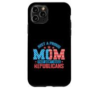 Proud Mom That Didn’t Raise Republicans Case for iPhone 11 Pro