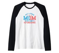 Proud Mom That Didn’t Raise Republicans Raglan Baseball Tee