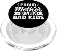 Proud Mother Of A Few Bad Kids PopSockets PopGrip for MagSafe