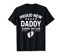 Proud New Daddy Joining The Club First Time Dad T-Shirt